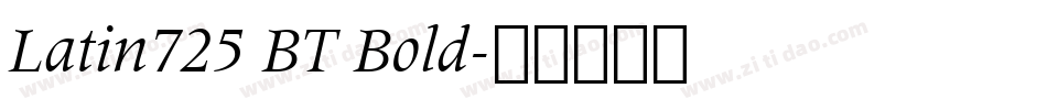 Latin725 BT Bold字体转换